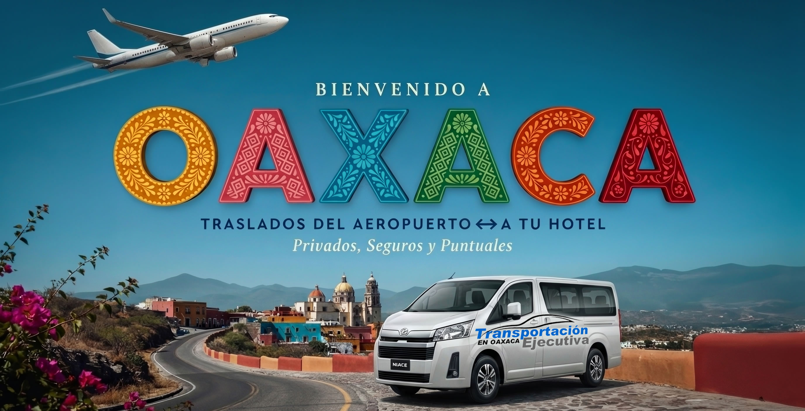 Traslados Aeropuerto Hotel en Oaxaca